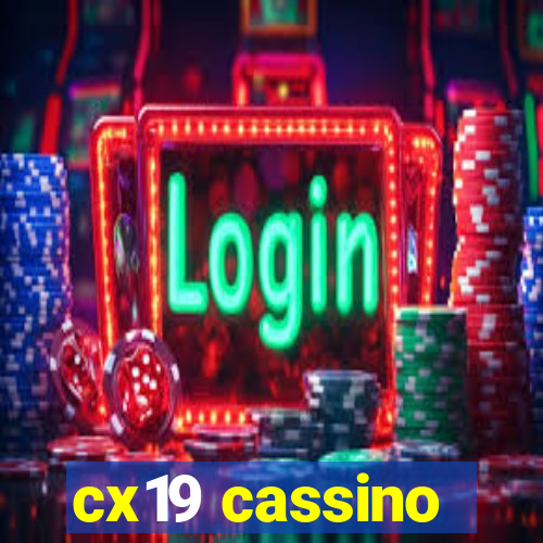 cx19 cassino